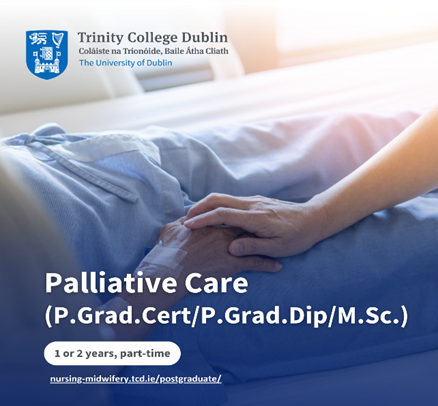 There is a flexible option available for healthcare professionals to study palliative care. The postgraduate certificate in palliative care is delivered solely online with one hour online lectures once per week over the academic year. For more information: tcd.ie/courses/postgr…