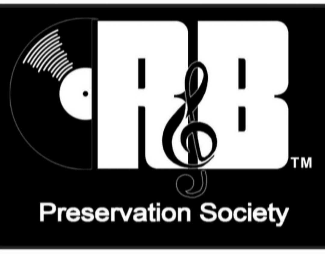 The Rhythm and Blues Preservation Society, Where We Preserve The Culture Of Black Music! #rbpsoc #blackmusicpreservationists #preserveblackmusic #BlackMusicCulture365TM