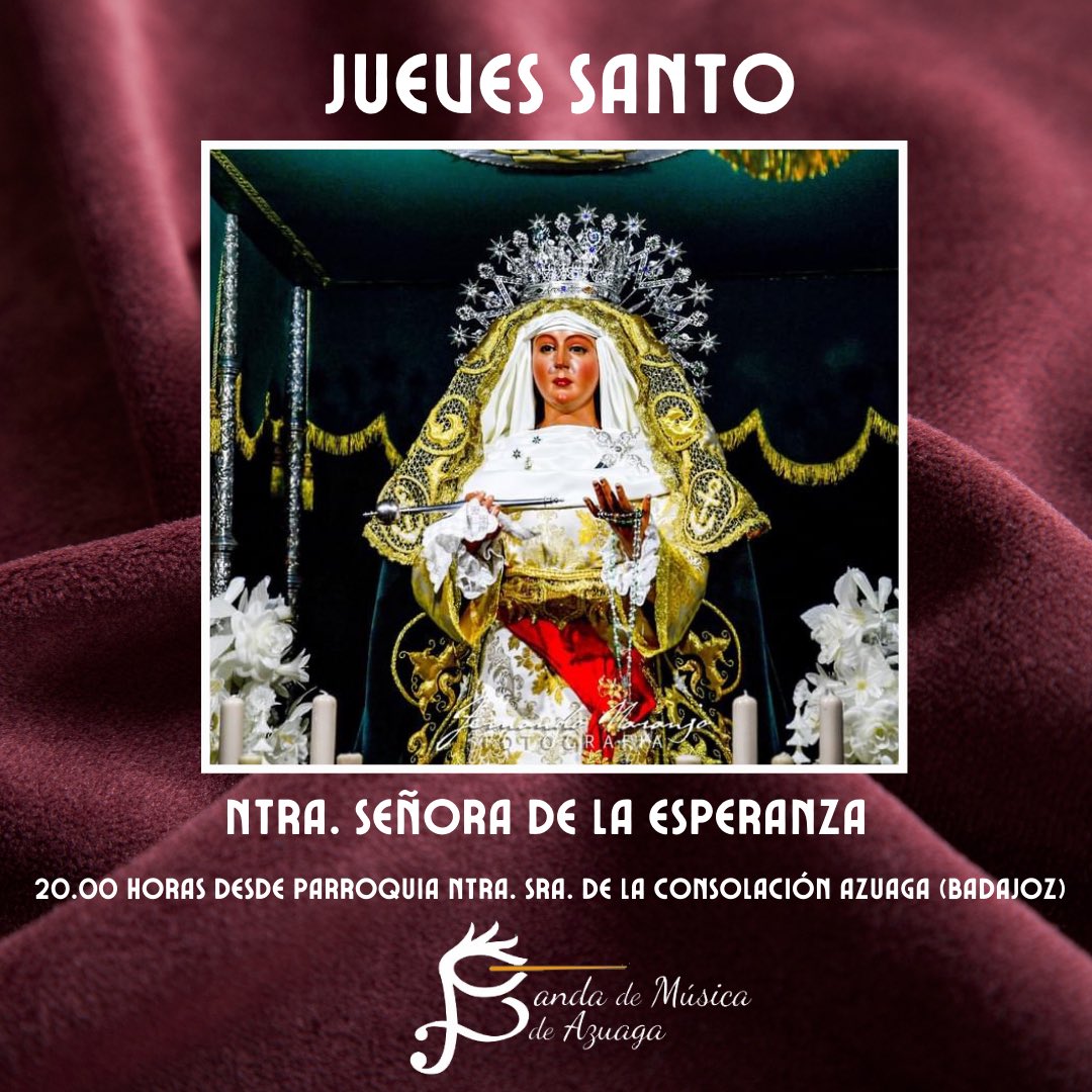 BandaDeAzuaga's tweet photo. JUEVES SANTO ✝️🕯️

Esta tarde estaremos en nuestro querido pueblo Azuaga (Badajoz) acompañando a Nuestra Señora de la Esperanza.

A partir de las 20:00 horas desde la Parroquia de Ntra. Señora de la Consolación 😍🥳👏🏼

Foto de la virgen 📸: Fernando Naranjo https://t.co/wisvyNKVNm
