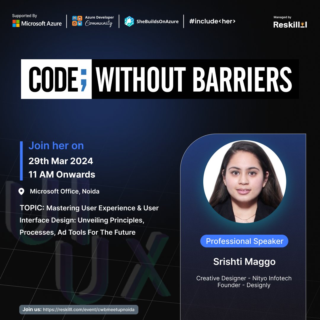 👩‍💻Introducing @SrishtiMaggo, as our speaker. Calling all women in design! Mark your calendars for the event 'Code; Without Barriers' Date: 29th March, 11:00 am onwards Venue: Microsoft Office, Noida Register Here : lnkd.in/gwxhcJH3 #Designing #UXUI #TechEvent #Learning