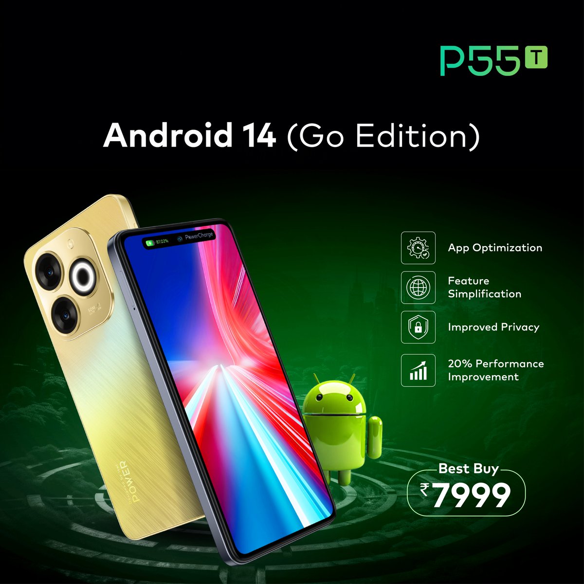 Go for something smarter, just like the Android 14 (Go Edition) operating system of itelP55T. Get improved privacy and better performance at just Rs 7999. Available at your nearest retail outlet. #enjoybetterlife #P55T #itelSmartphone
