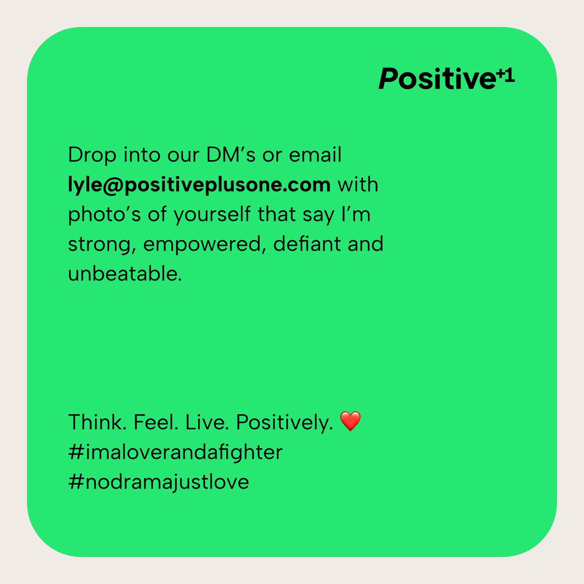 CALL NUMBER 2 FOR ALL YOU BOLD, FEARLESS, EMPOWERED FIGHTERS OUT THERE! Questions? Drop into our DM’s or email lyle@positiveplusone.com Think. Feel. Live. Positively. ❤️ SHARE & REPOST! 👀 #positiveplusone #HIV #campaign #bringiton #socialmedia #weneedyou