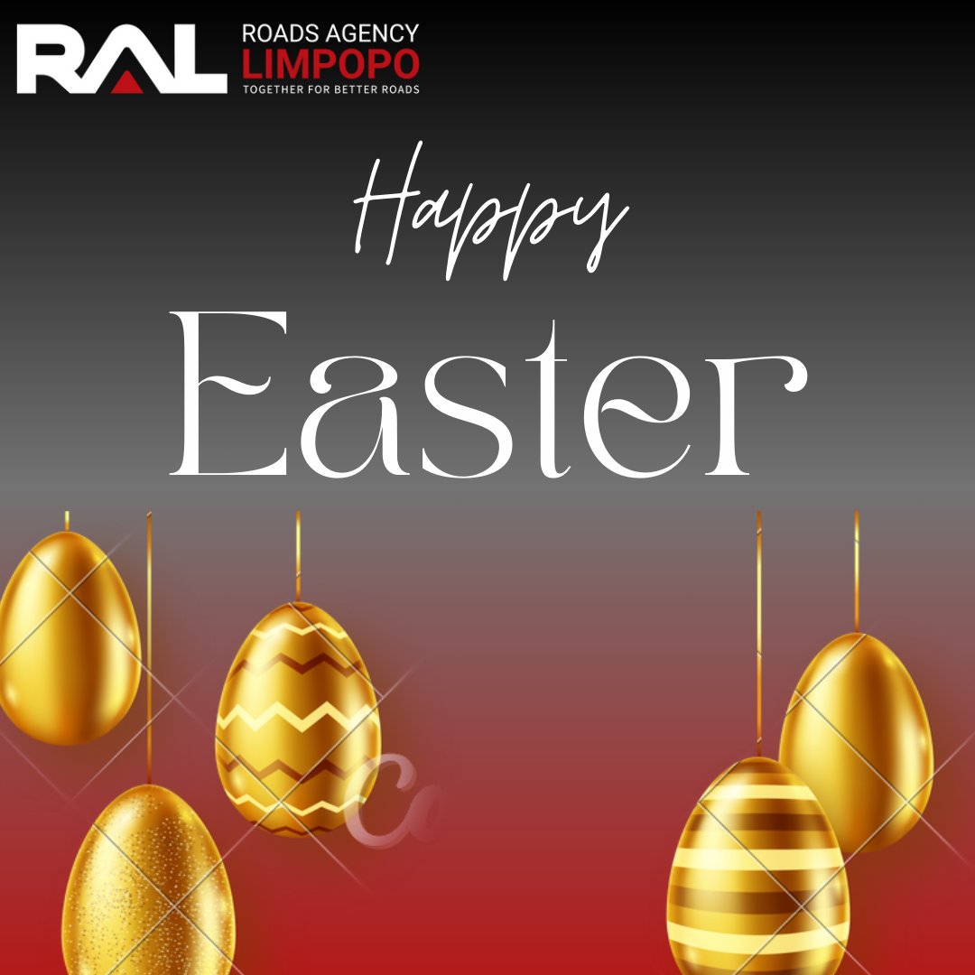 From Roads Agency Limpopo (RAL), here’s to wishing you and your families, a Happy and safe Easter Holiday break! Easter symbolises a sense of joy, renewal, and new beginnings. Warmest wishes to you and your loved ones.