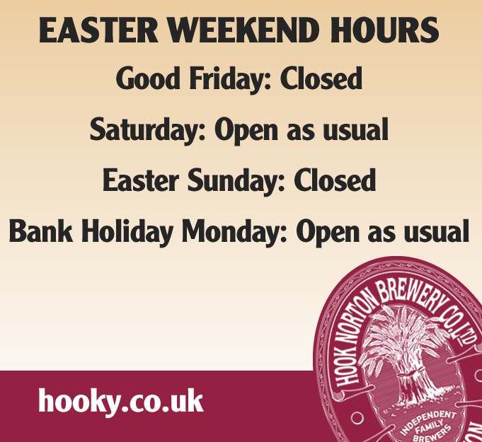 Here are our.. EASTER WEEKEND OPENING HOURS Good Friday - Closed Saturday - Open as usual Easter Sunday - Closed Bank Holiday Monday - Open as usual