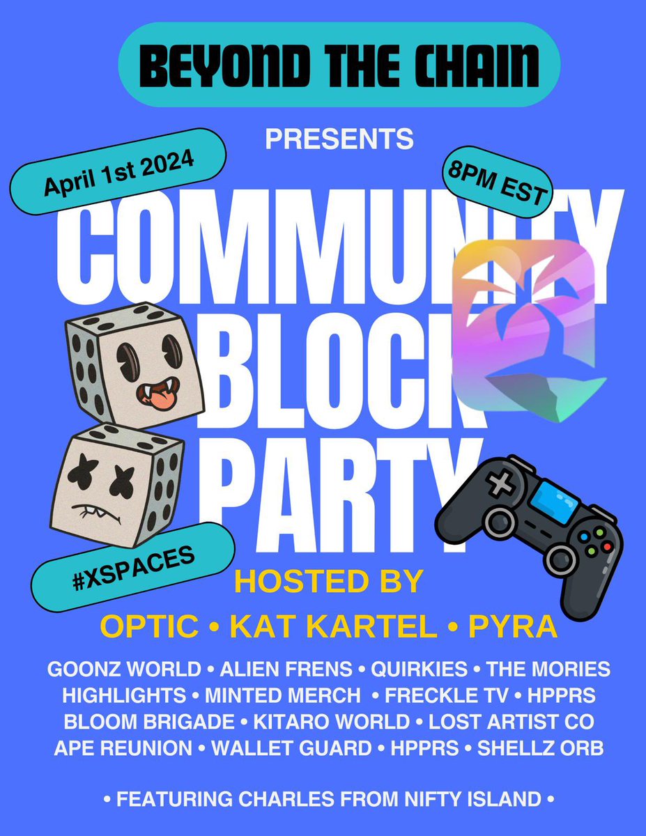 🎉 Community Block Party! 🎉 When: Monday April 1st @ 8pm EST Where: Spaces link in comments ⬇️ Why: Because all of your favorite projects will be there! 😃 Special Guest: Charles from Nifty Island! 🏝️ Come for the vibes stay for the alpha!🗣️ Set your reminders! ⏰
