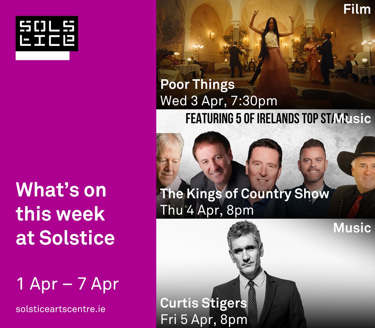What’s on this week at Solstice: 🎬 Poor Things 🎷 Curtis Stigers 🤠 The Kings of Country Show Book now at solsticeartscentre.ie