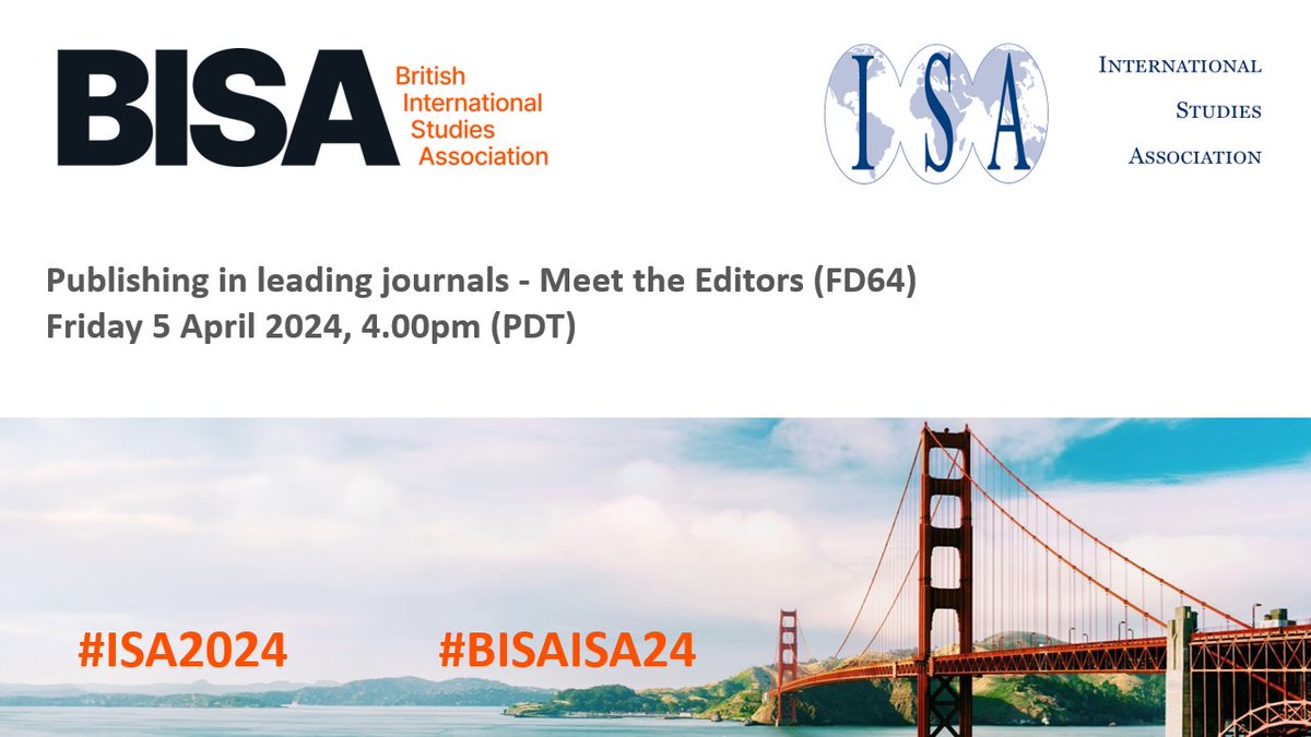 Join us next week at ISA in #SanFrancisco 🌉 where Soumita Basu (@SouthAsianUni) and @apmumford (@NottsPolitics) will discuss the publishing process for @RISjnl and @EJIntSec April 5 Learn more about #ISA2024 👉 buff.ly/3T09WKf #BISAISA24
