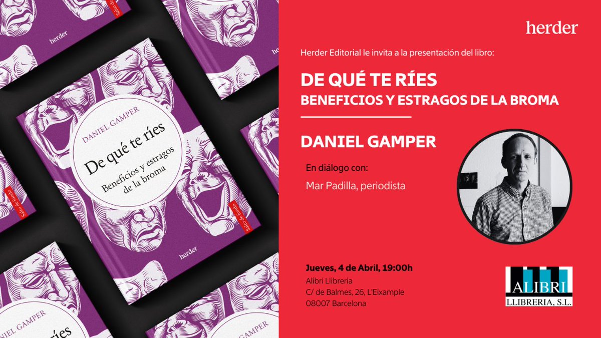 🗓️ Jueves, 4 de abril - 19h 💬 Daniel Gamper presentará «De qué te ríes» en un diálogo con Mar Padilla, periodista de @el_pais  📍 En @LibreriaALIBRI (C/ de Balmes, 26) 📖 Podéis comprar aquí el libro de Gamper 👉 herdereditorial.com/catalogo/filos…