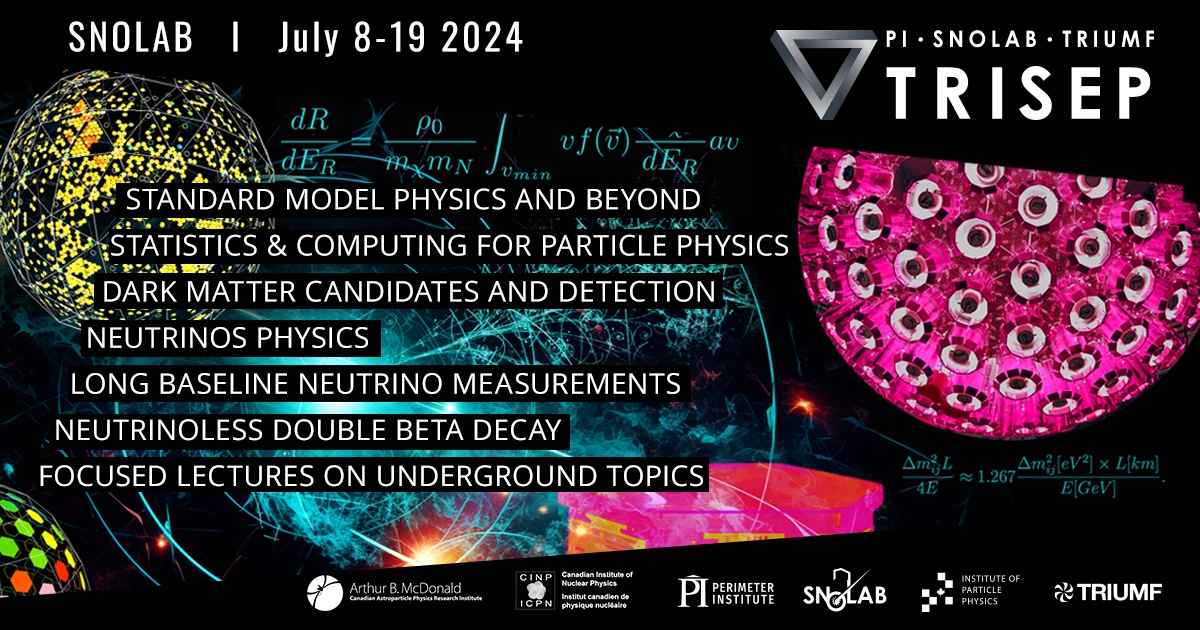 📢 Attention #ParticlePhysics graduate students: applications for #TRISEP2024 close on March 31st! The 2024 Tri-Institute Summer School on Elementary Particles will take place from July 8th to 19th here at SNOLAB. Learn more here: trisep.ca