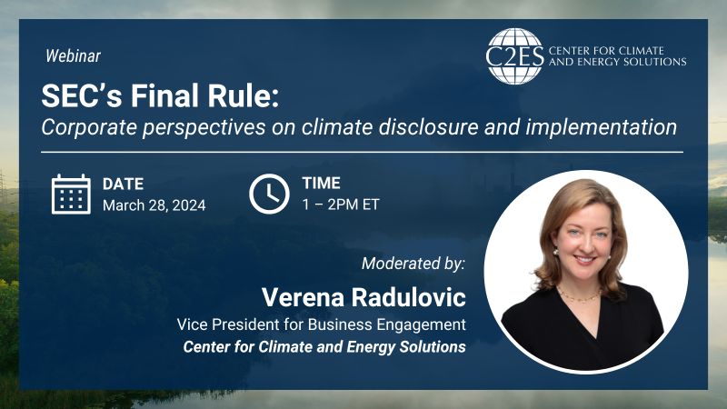 ⏰ STARTING SOON: C2ES VP of Business Engagement @VerenaRadulovic is moderating a webinar on 'Corporate Perspectives on Climate Disclosure & Implementation' in response to the @SECGov's climate-related disclosure rule. 1PM ET today. 👉🏼Register now: c2es.zoom.us/webinar/regist…