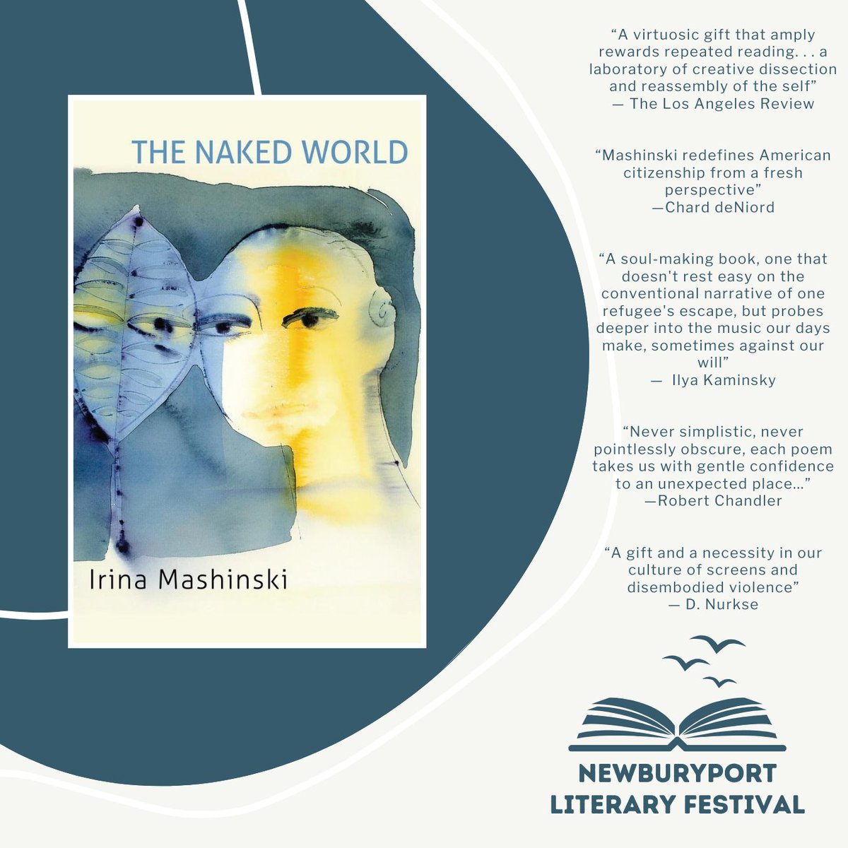 Russian-American poet and essayist, Irina Mashinski, has released her first book written in english, The Naked World. One rarely reads poems as closely tied to world events—Irina Mashinski is not to be missed! Saturday, 4/27, 10:15AM at the Central Congregational Church.