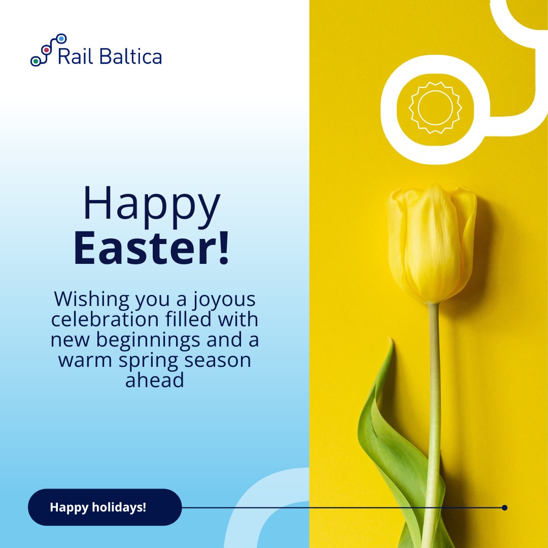 🌷Häid ülestõusmispühi! 🌞Priecīgas Lieldienas! 🐥Linksmų Velykų!  🇪🇪🇱🇻🇱🇹 From #RailBaltica family to yours - Happy Easter!