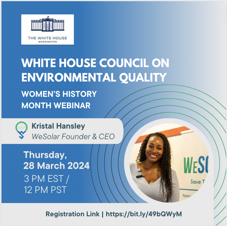 Our Founder &amp; CEO, Kristal Hansley, will be participating in the <a href="/whitehouse/">The White House</a> Council of Environmental Quality’s Women’s History Month Webinar Thursday, March 28 at 3:00 PM EST/12:00 PM PST.

Please register and submit questions for Kristal here:
bit.ly/49bQWyM
