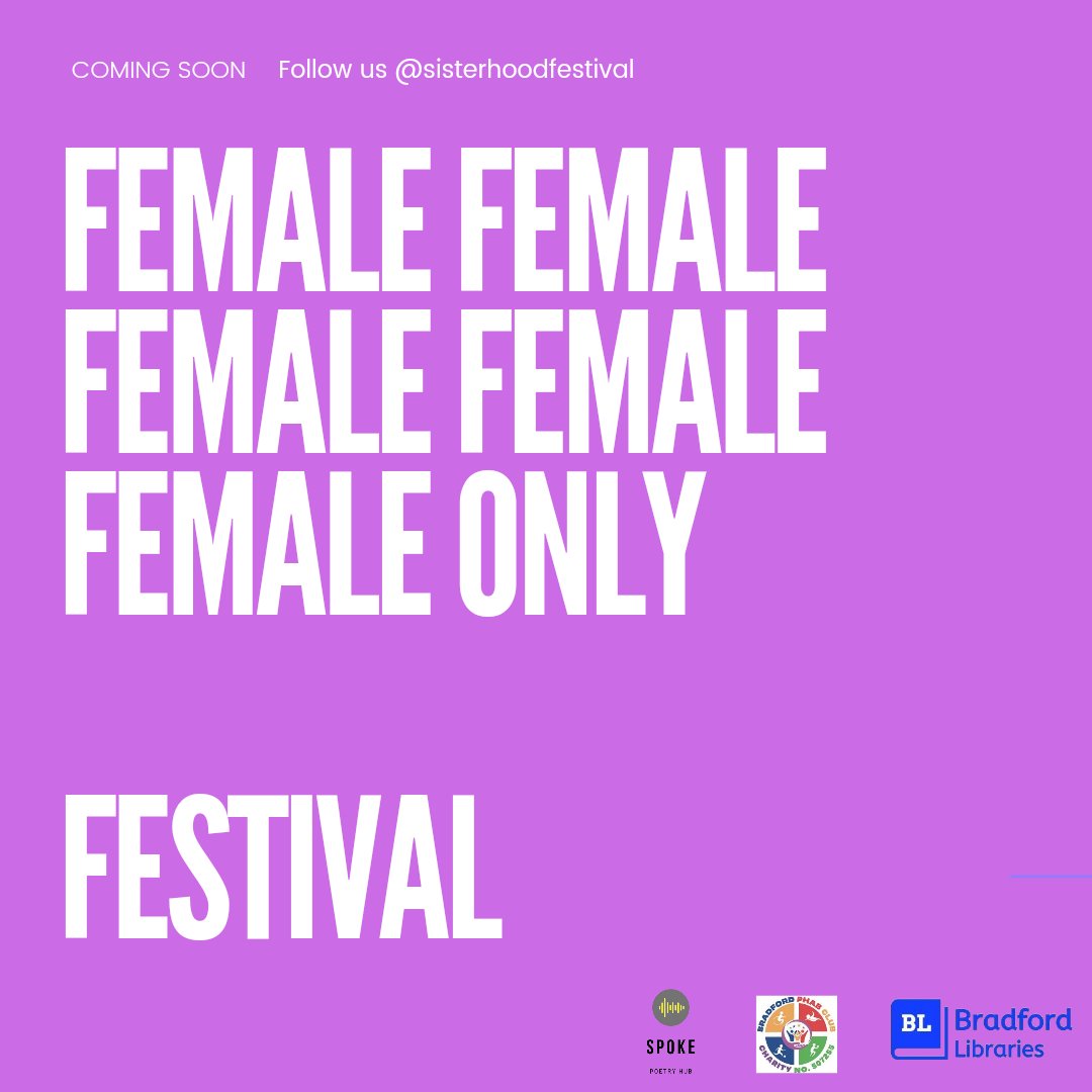 We are super excited to be bringing back the Sisterhood Festival. We are bringing you an exciting lineup of performances,drop-in workshops, pannelist talks, and much more. Links to join us coming soon #bradford #sisterhoodfestival