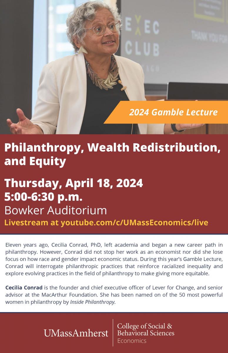 2024 Philip Gamble Memorial Lecture with Cecilia Conrad CEO, Lever for Change Thursday, April 18, at 5 p.m. in Bowker Auditorium. The event is free and open to the public, with seating available on a first-come, first-served basis. umass.edu/economics/news…