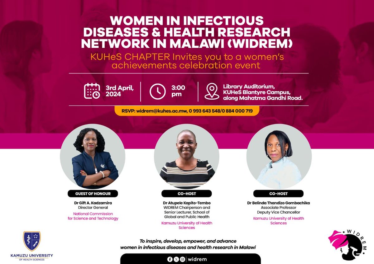 Women in Infectious Diseases and Health Research Network in Malawi (WIDREM) KUHeS Chapter invites you to a women’s achievements celebration event. Date: 3rd April 2024 Time: 3pm Venue: Library Auditorium, KUHeS Blantyre Campus Along Mahatma Gandhi