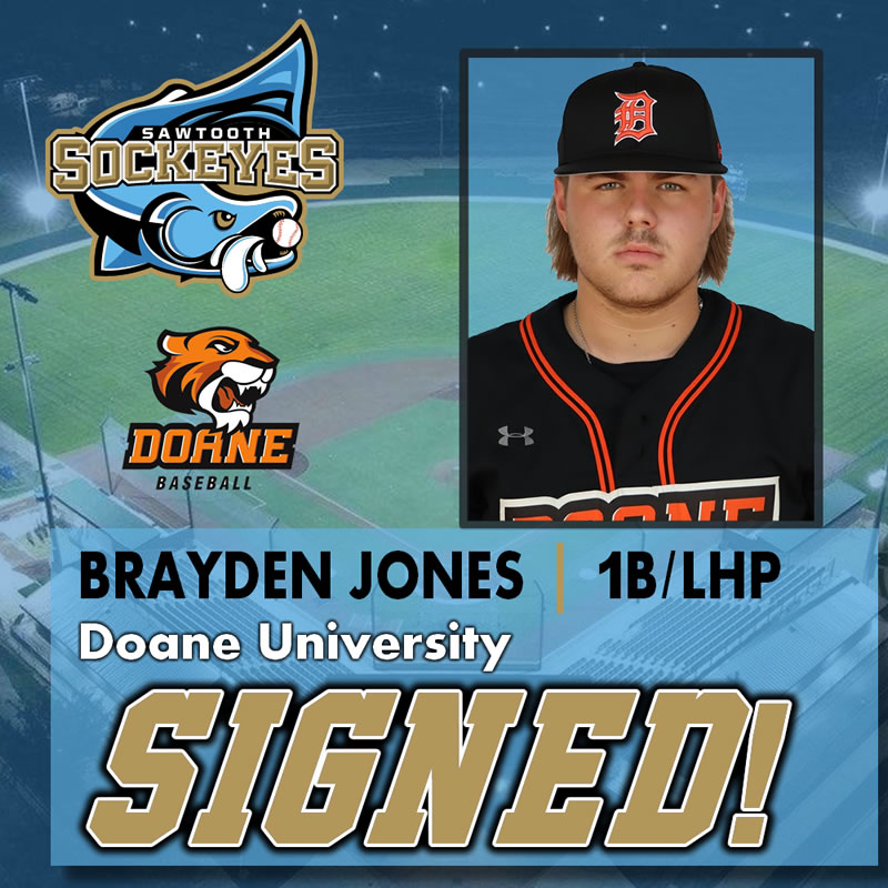 SOCKEYE SIGNING!
Brayden Jones is a 1B/LHP from Doane University. Brayden is a “big country” type of player. He’s tearing up the baseball in his freshman year and will be a dual threat at 1st base and on the mound. He’s hitting .333 with 4 HRs and 20 RBIs with a 1.010 OPS.