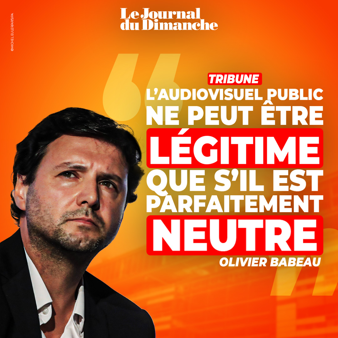 [Tribune d'@OlivierBabeau] 'L’audiovisuel public ne peut être légitime que s'il est parfaitement neutre' 🔗 Tribune JDD : ow.ly/HmyQ50R4cEt