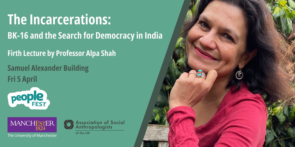 📢The Incarcerations: BK-16 and the Search for Democracy in India In the Annual Firth Lecture, Professor @alpashah001 will chart the collapse of world’s largest democracy. 🗓️5 April, 5-6:30pm Register here: eventbrite.co.uk/e/firth-lectur… #ASAPeopleFest @UoMAnthropology