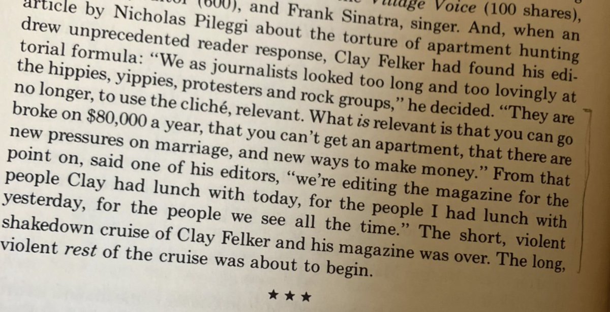 Clay Felker, NY Mag founder: “We as journalists looked too long and too lovingly at the hippies, yuppies, protestors, and rock groups...What is relevant is that you can't get an apartment, that there are new pressures on marriages, and new ways of making money.”