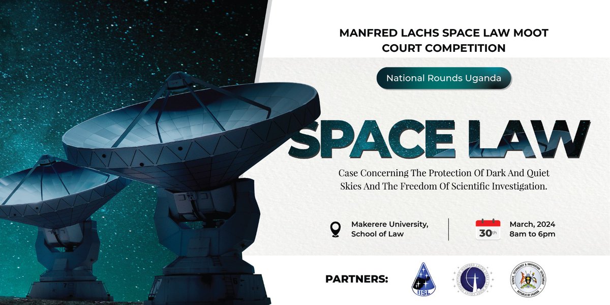 ThandoKasibante's tweet photo. The inaugural Manfred Lachs National Rounds of Uganda are happening this Saturday 30th of March at the @MakerereLaw School. Calling on all space law lovers, experts and enthusiasts to come and witness this momentous event. https://t.co/FDG7TZhgEa