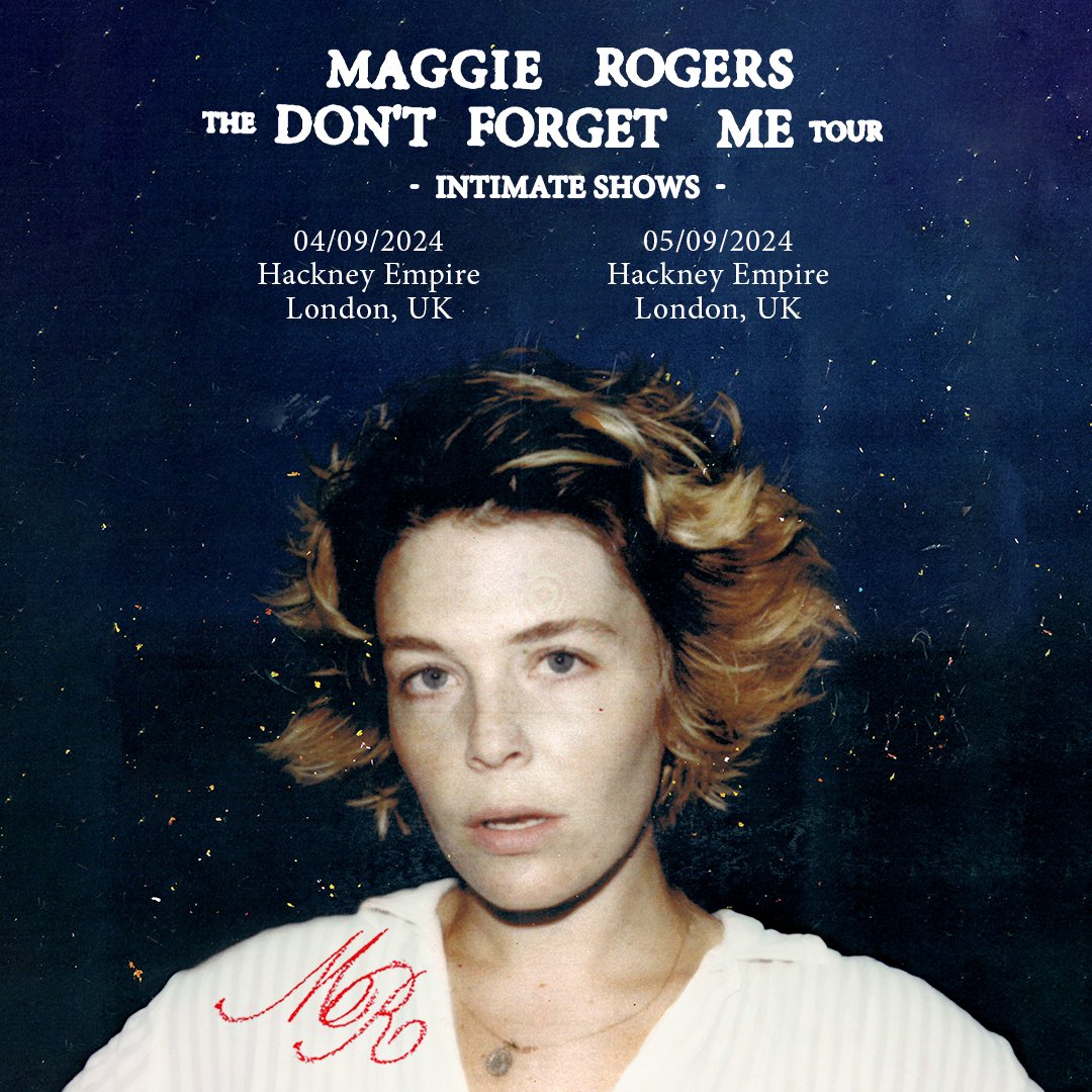 Maggie will be playing two shows at London’s Hackney Empire on September 4th & 5th. Order 'Don't Forget Me' on the UK store before 6pm BST on April 2nd for pre-sale. All tickets on sale Friday, April 5th at 10am BST. maggierogers.lnk.to/store