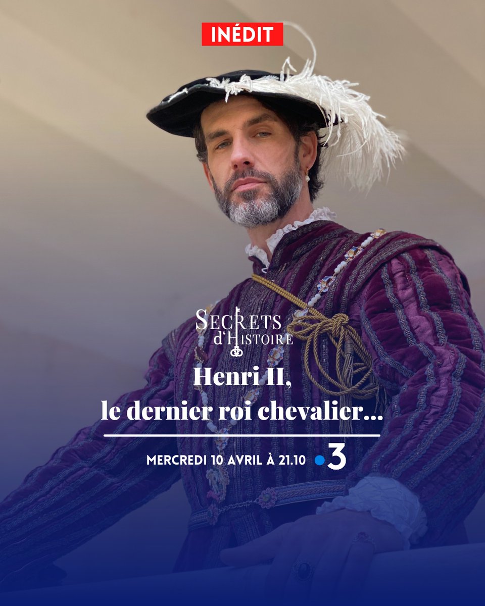 𝗜𝗡𝗘𝗗𝗜𝗧 🔴 Mercredi soir, rendez-vous pour un épisode inédit de Secrets d'Histoire avec @bernstephane, à 21.10 sur France 3. 👉 Henri II, le dernier roi chevalier... #secretsdhistoire