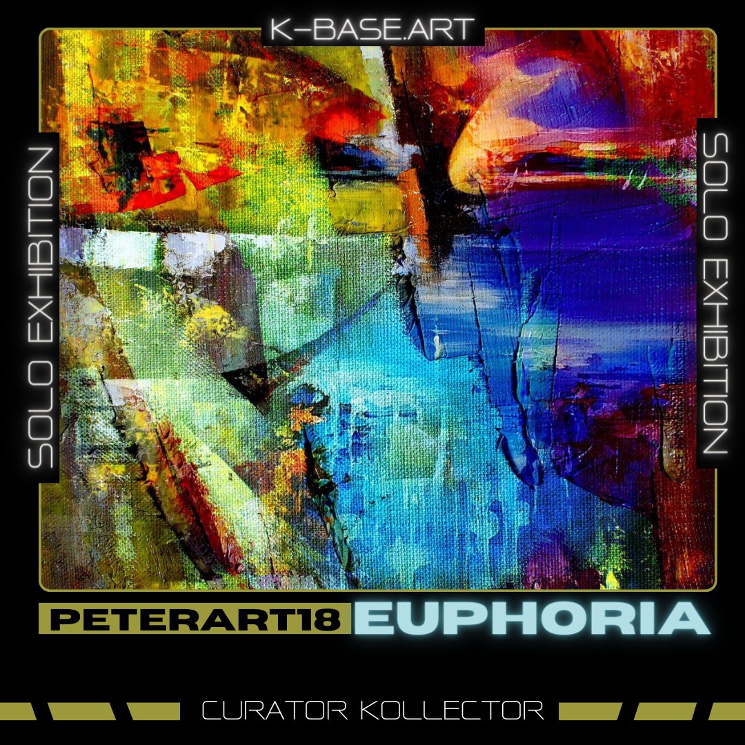 EUPHORIA SOLO EXHIBITION LIVE on K-BASE.ART  

Artist : <a href="/PeterArt18/">PeterArt18.eth 🇺🇦</a>
Curator : <a href="/Kollector_token/">ＫＯＬＬＥＣＴＯＲ</a>
Host : <a href="/curatioart/">#CURATIO I CURATORS & COLLECTORS</a>

To visit all the exhibited artworks : k-base.art 🫡