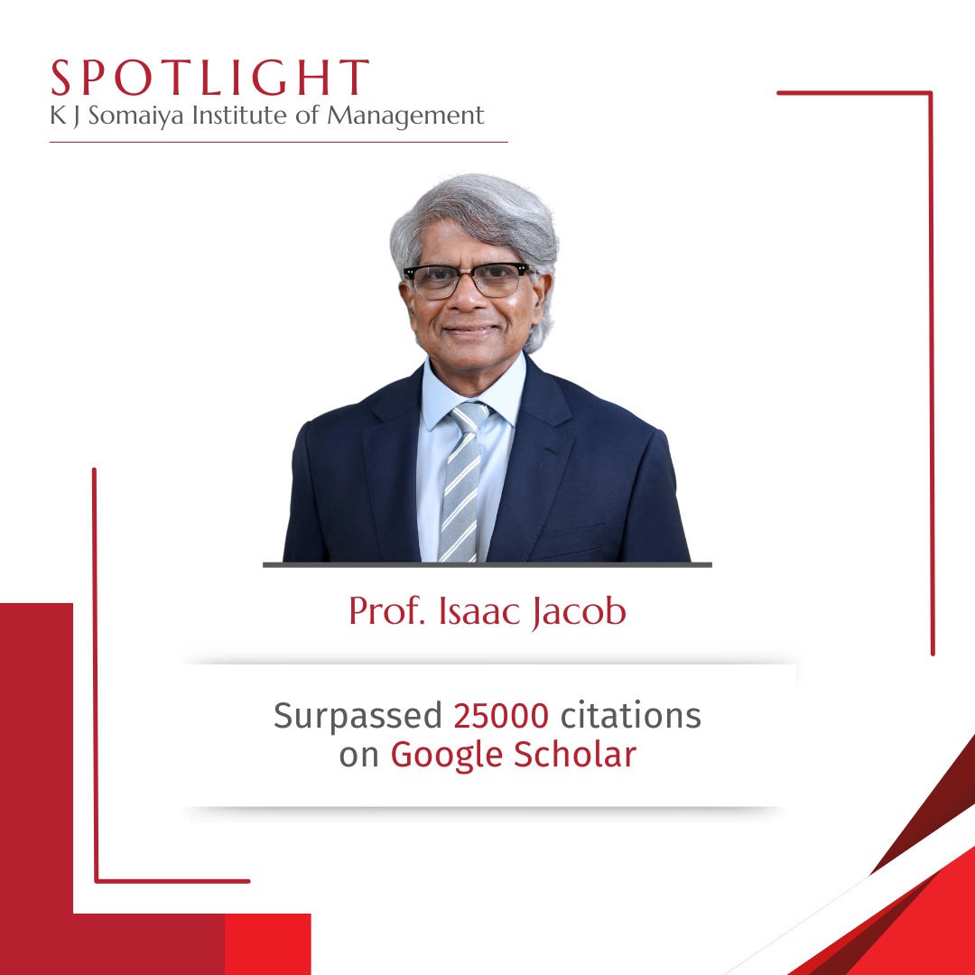Prof. Isaac Jacob, Professor Emeritus - Marketing and International Business, K J Somaiya Institute of Management, has crossed 25000 citations on Google Scholar, marking a pivotal moment in his academic journey. His tireless dedication and pioneering research have made…