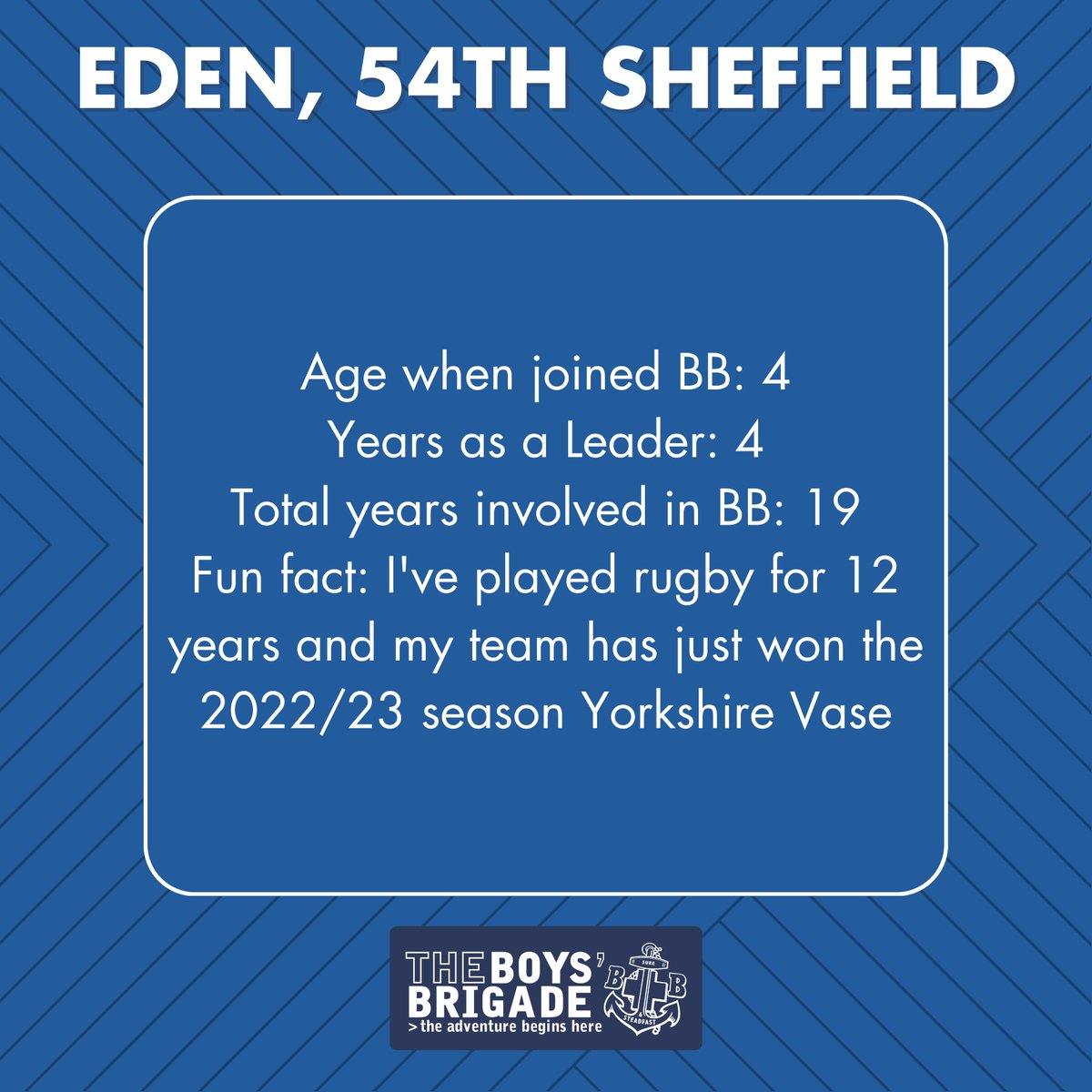 Meet Eden, who has been a dedicated member of 54th Sheffield for 19 years. From volunteering in various roles in BB to working as a PE teacher, Eden's commitment to inspiring young people extends across communities! #Lifetothefull #BoysBrigade