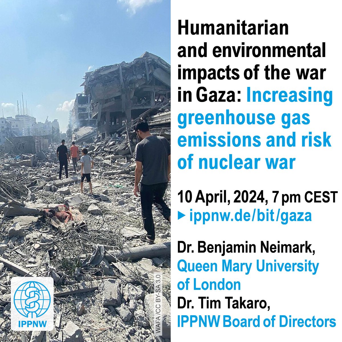 Webinar | Wed, 10 April, 2024 | 7pm CEST: 'Humanitarian and environmental impacts of the war in Gaza: Increasing greenhouse gas emissions and risk of nuclear war.' With Dr. Benjamin Neimark and Dr. Tim Takaro. Register now: ippnw.de/bit/gaza #GazaWar @sbmqmul @ttakaro