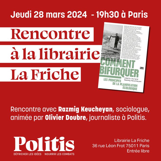 Oyez-Oyez ! Rendez-vous ce soir à 19h30, à la librairie La Friche (Paris 11è) pour une rencontre avec Razmig Keucheyan, co-auteur avec Cédric Durand de 'Comment bifurquer : les principes de la planification écologique' (@Ed_LaDecouverte). Animé par @oldoubre de @Politis_fr.
