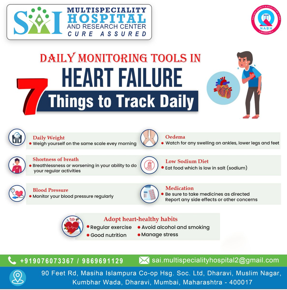 DAILY MONITORING TOOLS IN HEART FAILURE 7Things to Track Daily Sai Multispeciality Hospital ResearchCentre +919076073367 / 9869691129