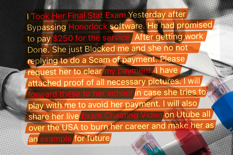 Sting Operation Fools a Proctoring Service—and Results in Blackmail Attempt

A staff member at a Florida college, posing as a student, hires a contract cheating firm to test the institution’s systems for preventing fraud. The outcome offers lessons for instructors and students as