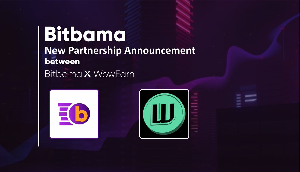 We are thrilled to announce a strategic partnership between @WOWEARNENG & @Bitbama_io. #Bitbama $BAMA #Bitcoin #Binance