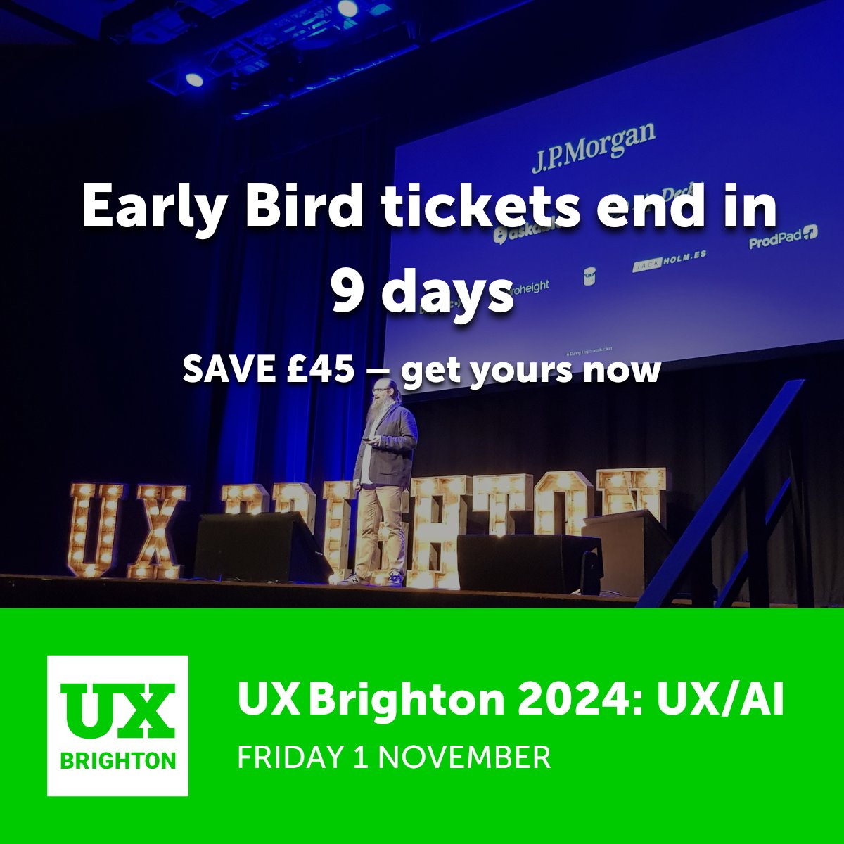 ⏳ Only 9 Days Left! ⏳ Don't Miss Out on Early Bird Savings for UX Brighton 2024! 🎉

The clock is ticking, and time is running out to secure your Early Bird tickets for UX Brighton 2024! Save £45.00 on your ticket today and be part of an unforgettable gathering of UX