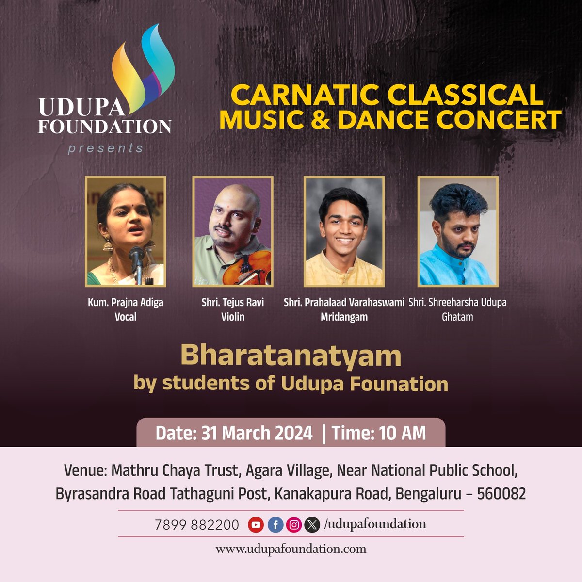 Udupa Foundation presents ‘Carnatic Classical Concert’ and Bharatanatyam performance at Mathru Chaya Trust, Agara Village, Near NPS, Kanakapura Road, Bengaluru on 31 Mar 2024, Sunday at 10 AM. All are Welcome! #UdupaFoundation #JoyOfPerforming #SpreadTheArt #OldAgeHome #Bengaluru