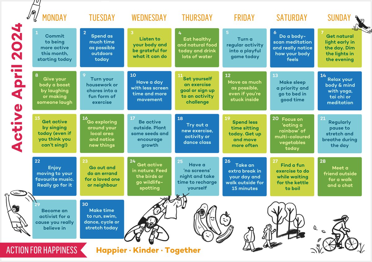 💚 Active April 💙 This month Action for Happiness Calendar for April gives us tips on how to find a way to get moving and stay active and healthy. #actionforhappiness #activeapril #HappierKinderTogether
