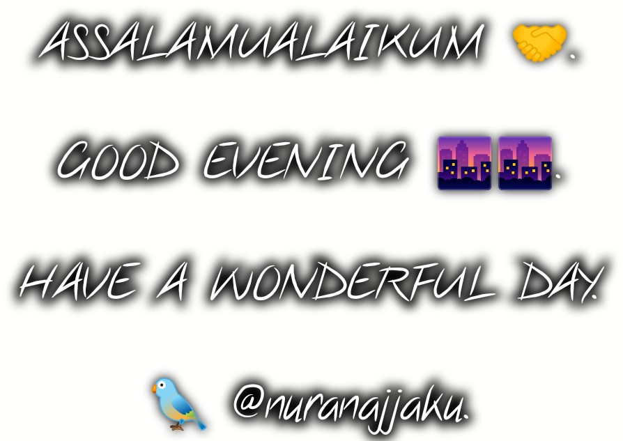 ASSALAMUALAIKUM 🤝.

GOOD EVENING 🌆🌆.
  
HAVE A WONDERFUL DAY.

🐦 <a href="/nuranajjaku/">Nura Musa</a>.