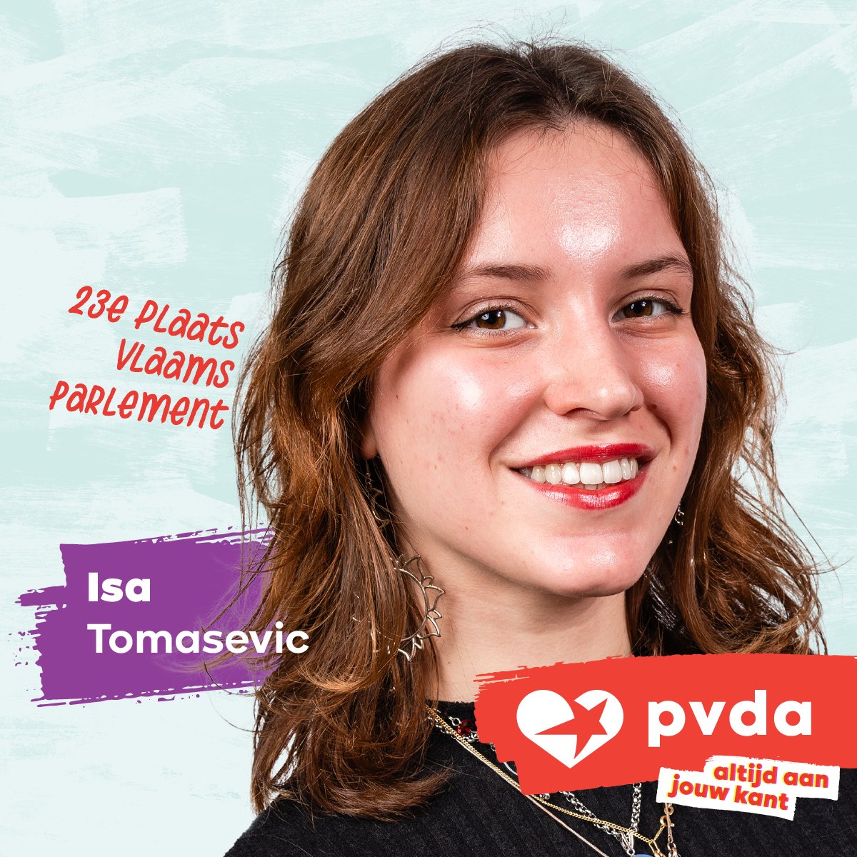 Ik sta voor de verkiezingen op de lijst van de PVDA, in Oost-Vlaanderen! Voor een solidaire en democratische samenleving, gelijke rechten, taxing the rich &amp; veel meer ❤️

Jij wist nog niet op wie te stemmen? Nu wel!😎

Vragen? Mee campagne voeren? Stuur me een bericht!✊
