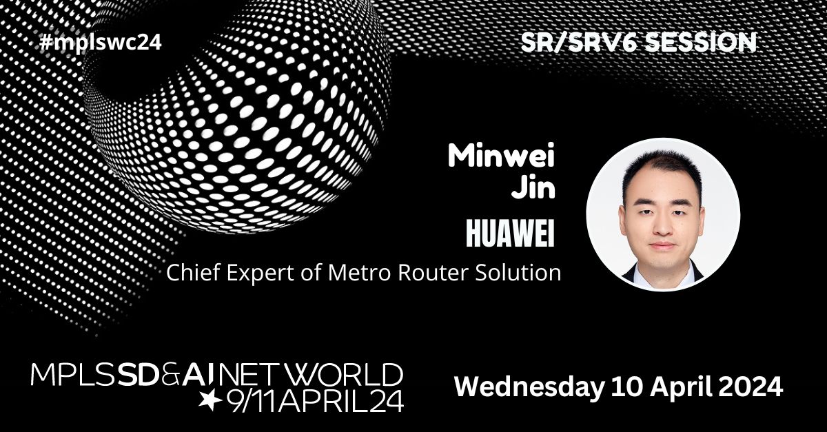 Minwei Jin, Chief Expert of Metro Router Solution, @Huawei, will talk about “Design and Construction Practice of an IPv6 Private Network Solution”, at MPLS SD & AI Net World 2024. Check out the #mplswc24agenda 👉 urlz.fr/pEFv 📆 Join him at the Palais des Congrès de…