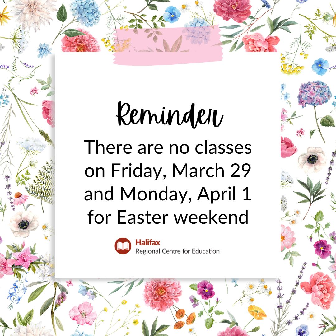 Reminder: There are no classes on Friday, March 29 and Monday, April 1 for Easter weekend.