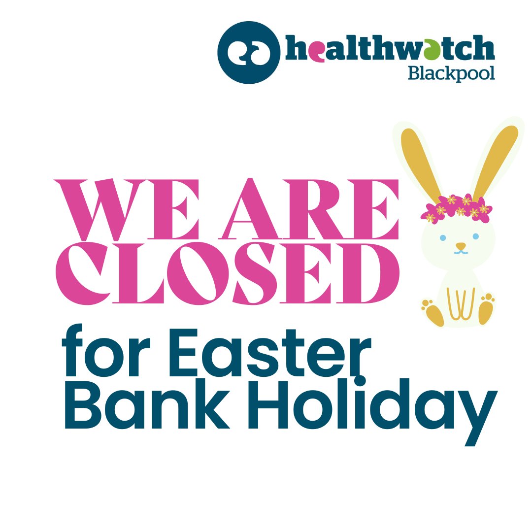 We are closed from 5pm on 28th March until the 2nd April for the Easter Bank Holiday If you need our help, please leave us a voicemail or send us an email and we will get back to you when we return. healthwatchblackpool.co.uk/contact Easter Pharmacy Opening Times: bit.ly/43xUHNP