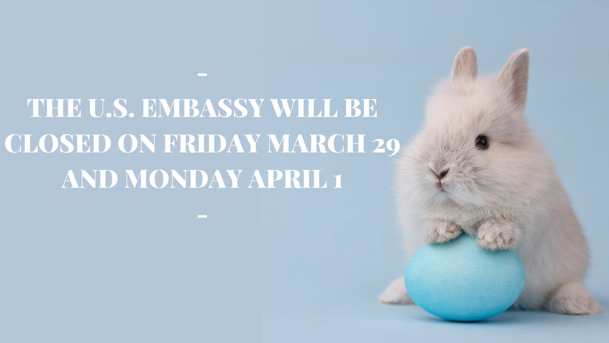 The U.S. Embassy London and our Consulates General in Belfast and Edinburgh will be CLOSED on Friday, March 29 and Monday, April 1, for Good Friday and Easter Monday. We will re-open on Tuesday, April 2.