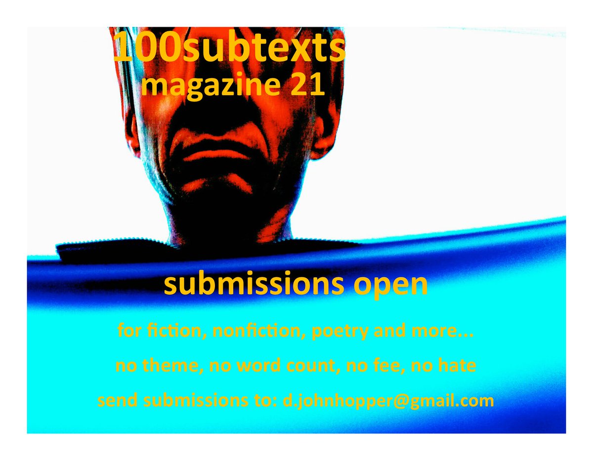 Submissions are open for issue 21 of the monthly literary magazine. Send submissions to: d.johnhopper@gmail.com
#submissions #submissionsopen #submityourwork #callforsubmissions #callforwriting #callforpoetry #writerssubmissions #poetrysubmissions #opencall #callforwriters
