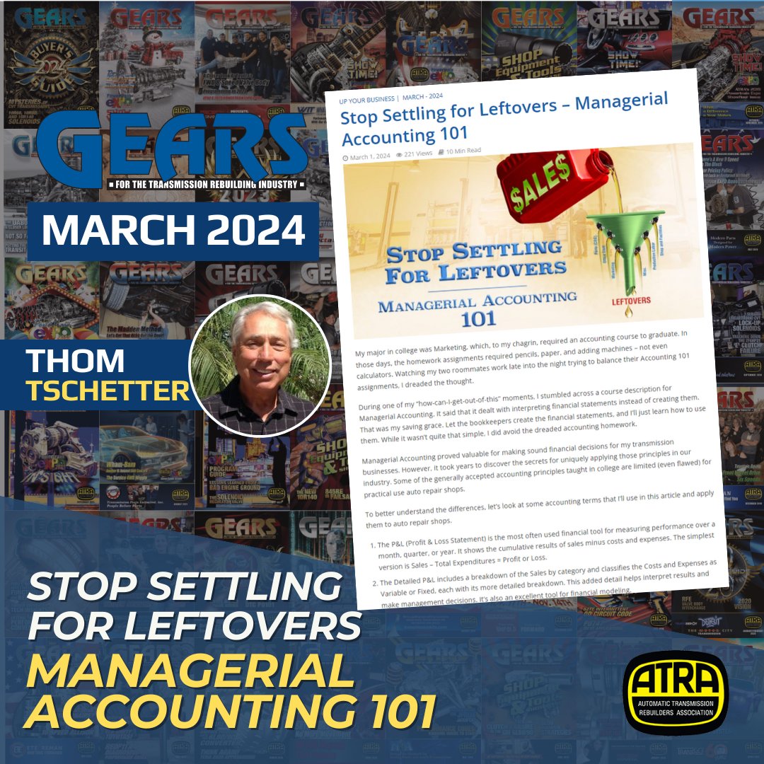 GearsMagazine_'s tweet image. Stop Settling for Leftovers – Managerial Accounting 101 with Thom Tschetter 📈📝🔑 💡 Read Full Article Here. gearsmagazine.com/magazine/stop-… #GEARSMagazine #ATRA  #TransmissionSolutions #MechanicAdvice #TransmissionProblems