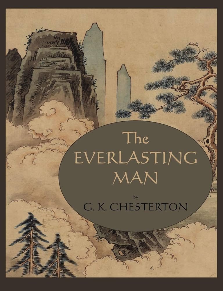 #RecommendedReading - The Everlasting Man by G. K. Chesterton

“What, if anything, is it that makes the human uniquely human? This, in part, is the question that G.K. Chesterton starts with in this classic exploration of human history. Responding to the evolutionary materialism