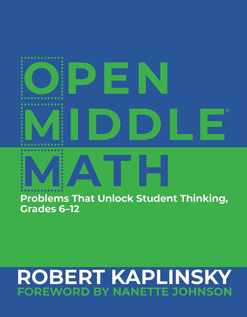 stenhousepub's tweet photo. Explore multiple approaches to solving math problems with @robertkaplinsky's Open Middle Math: Problems That Unlock Student Thinking, Grades 6-12. Sample problems for each grade level are designed to lead to deeper understanding. #OpenMiddleMath #StenhousePub #iteachmath https://t.co/nz4pkkBGc2