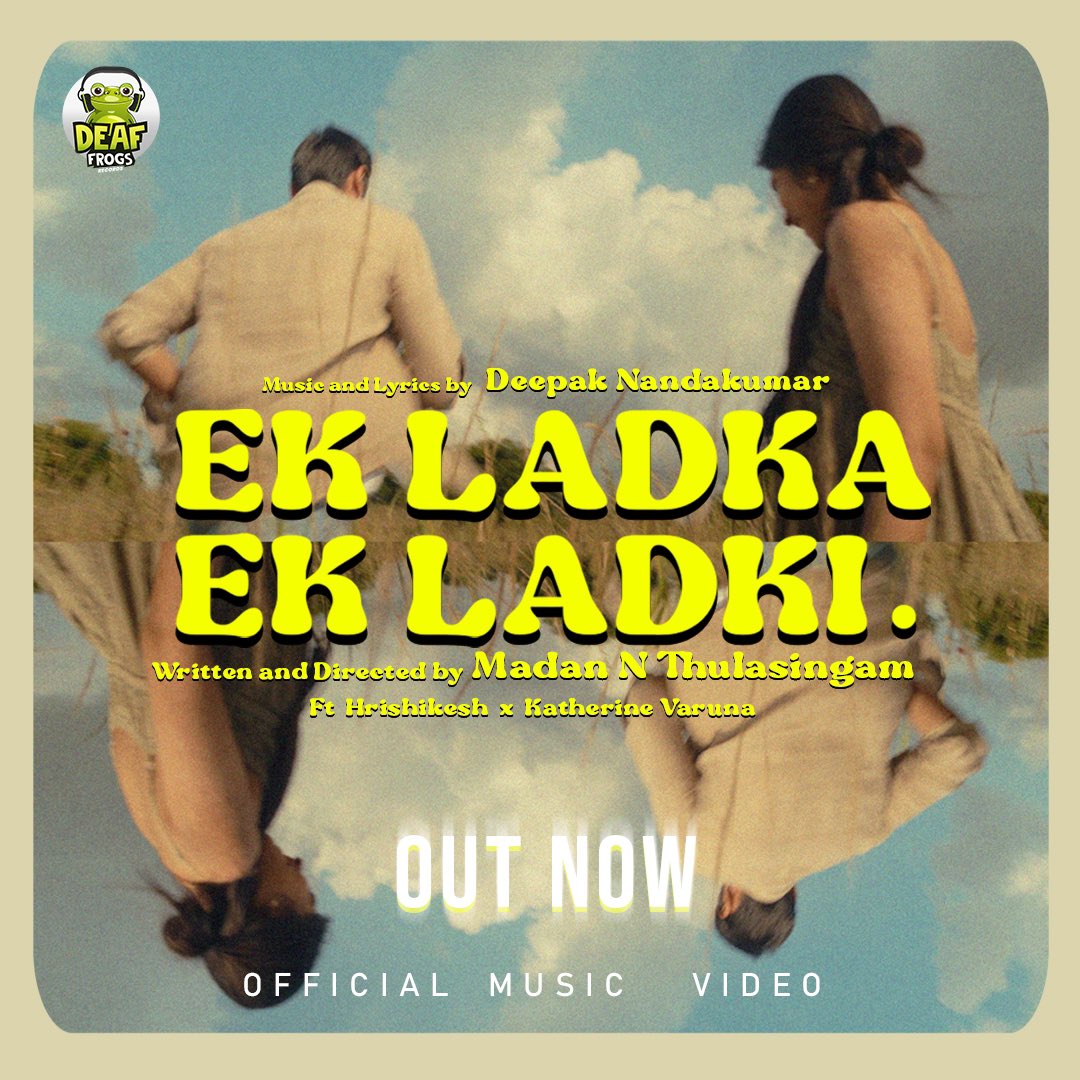 Happy to release the next single 'Ek Ladka Ek Ladki' from @DeafFrogsOffl Written,composed and produced by #DeepakNandaKumar Watch here - youtu.be/pKG9f_nadCA Featuring @hrishikeshkk and @katycutie99 Written and Directed by @madanmaddy2008 Big shoutout to @JiivaOfficial