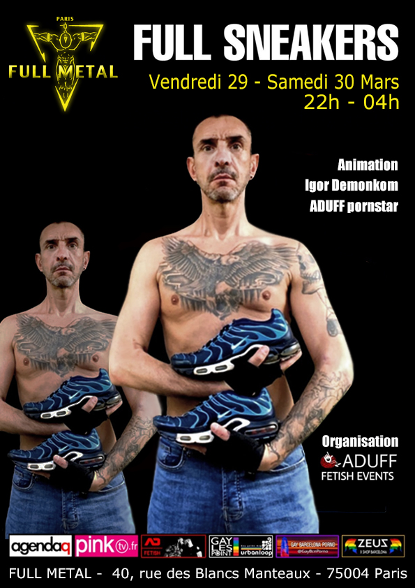 Full Metal (@fullmetalparis) on Twitter photo C'est un week-end sneakers que vous propose <a href="/AduffProduction/">ADUFF® PRODUCTION 🔜 ADUFF AWARDS VOTES CLOSE 4/05</a> au <a href="/FullMetalParis/">Full Metal</a> ce vendredi 29 et samedi 30 mars dès 22h.
Si tu es fan d'odeurs de skets et de cho7, <a href="/IDemonkom/">Igor Demonkom</a> sera présent pour vous faire sentir les siennes et animer ces deux soirées FULL SNEAKERS. C'est un week-end sneakers que vous propose <a href="/AduffProduction/">ADUFF® PRODUCTION 🔜 ADUFF AWARDS VOTES CLOSE 4/05</a> au <a href="/FullMetalParis/">Full Metal</a> ce vendredi 29 et samedi 30 mars dès 22h.
Si tu es fan d'odeurs de skets et de cho7, <a href="/IDemonkom/">Igor Demonkom</a> sera présent pour vous faire sentir les siennes et animer ces deux soirées FULL SNEAKERS.